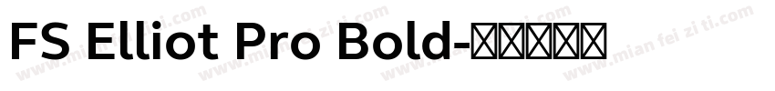 FS Elliot Pro Bold字体转换